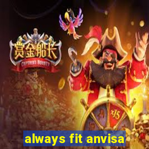 always fit anvisa